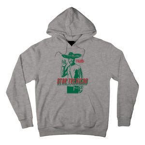 Star Trexican Funny Mexican Parody Prosperar Tall Hoodie