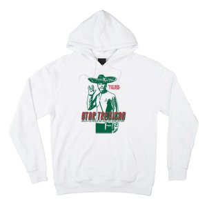 Star Trexican Funny Mexican Parody Prosperar Hoodie