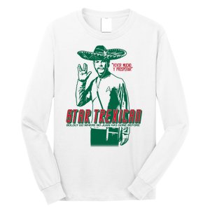 Star Trexican Funny Mexican Parody Prosperar Long Sleeve Shirt