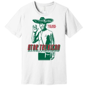 Star Trexican Funny Mexican Parody Prosperar Premium T-Shirt