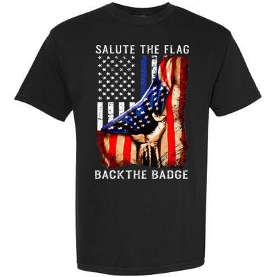 Salute The Flag Back The Badge Flag Police Hand Garment-Dyed Heavyweight T-Shirt