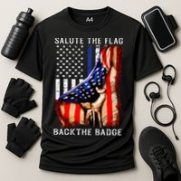 Salute The Flag Back The Badge Flag Police Hand Cooling Performance Crew T-Shirt