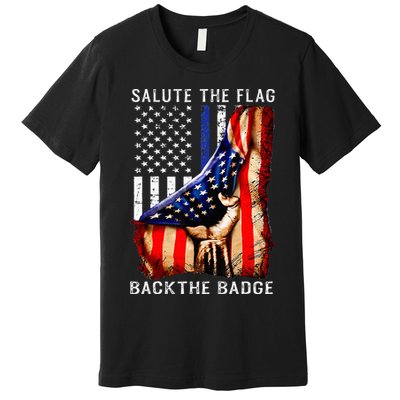 Salute The Flag Back The Badge Flag Police Hand Premium T-Shirt