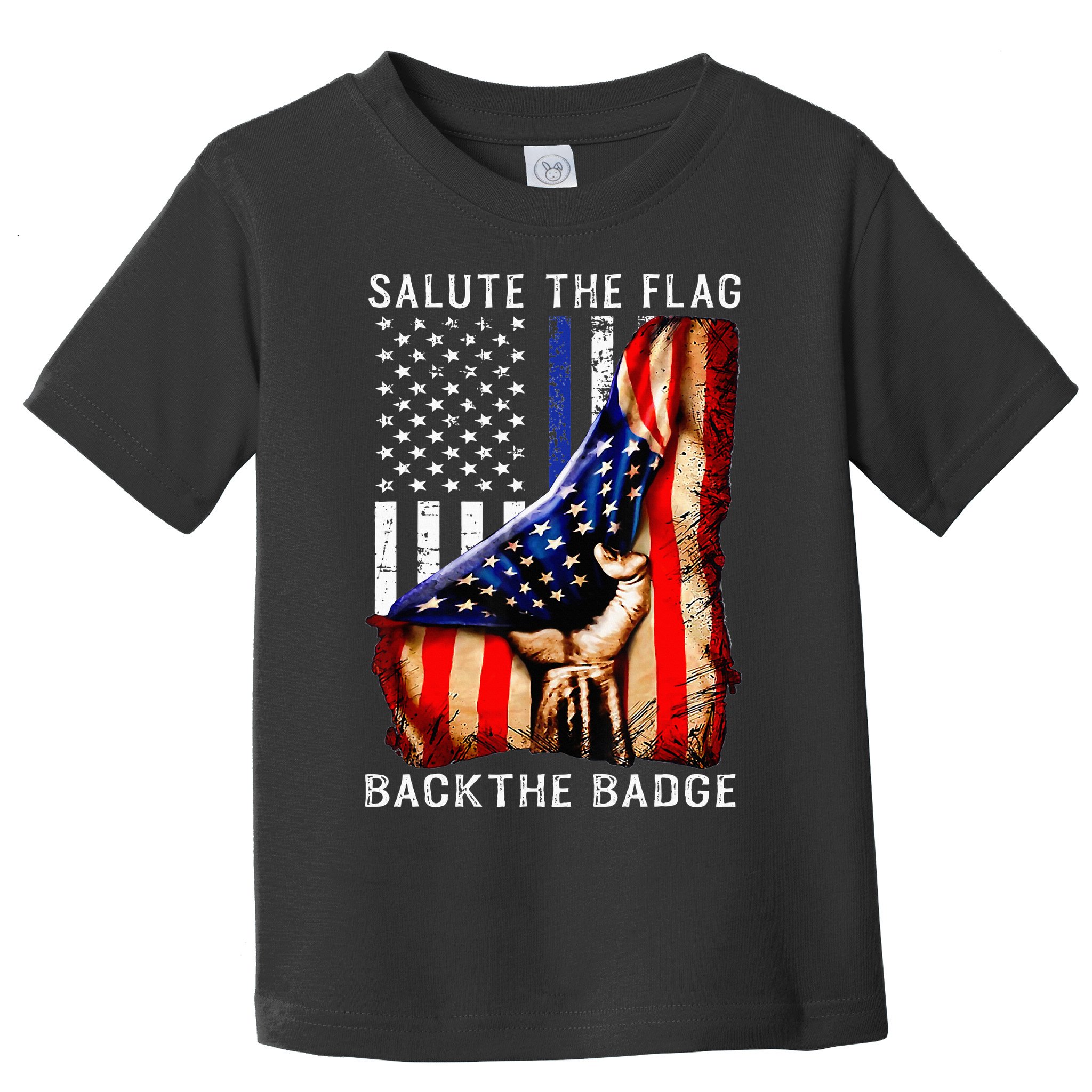 Salute The Flag Back The Badge Flag Police Hand Toddler T-Shirt