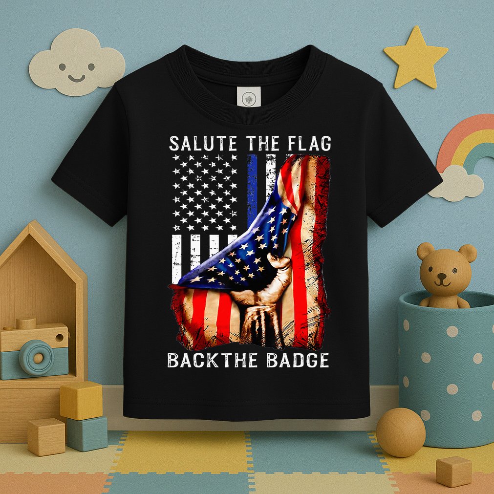 Salute The Flag Back The Badge Flag Police Hand Toddler T-Shirt