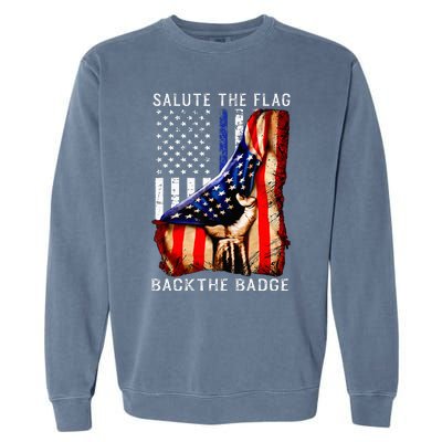 Salute The Flag Back The Badge Flag Police Hand Garment-Dyed Sweatshirt