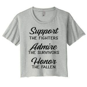 Support The Fighters Admire The Survivors Honor The Fallen Cool Gift Women's Crop Top Tee