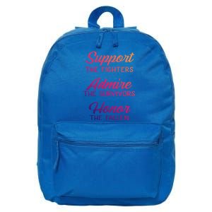 Support The Fighters Admire The Survivors Honor The Fallen Cute Gift 16 in Basic Backpack