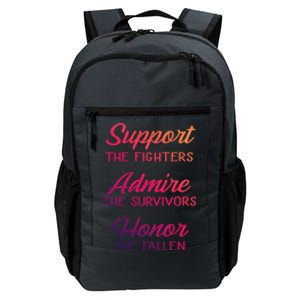 Support The Fighters Admire The Survivors Honor The Fallen Cute Gift Daily Commute Backpack