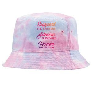 Support The Fighters Admire The Survivors Honor The Fallen Cute Gift Tie-Dyed Bucket Hat