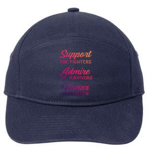 Support The Fighters Admire The Survivors Honor The Fallen Cute Gift 7-Panel Snapback Hat