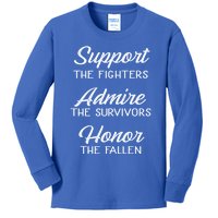 Support The Fighters Admire The Survivors Honor The Fallen Great Gift Kids Long Sleeve Shirt