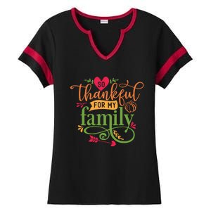 So Thankful For My Family Turkey Day Thanksgiving Gift Ladies Halftime Notch Neck Tee