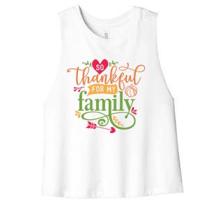 So Thankful For My Family Turkey Day Thanksgiving Gift Women's Racerback Cropped Tank