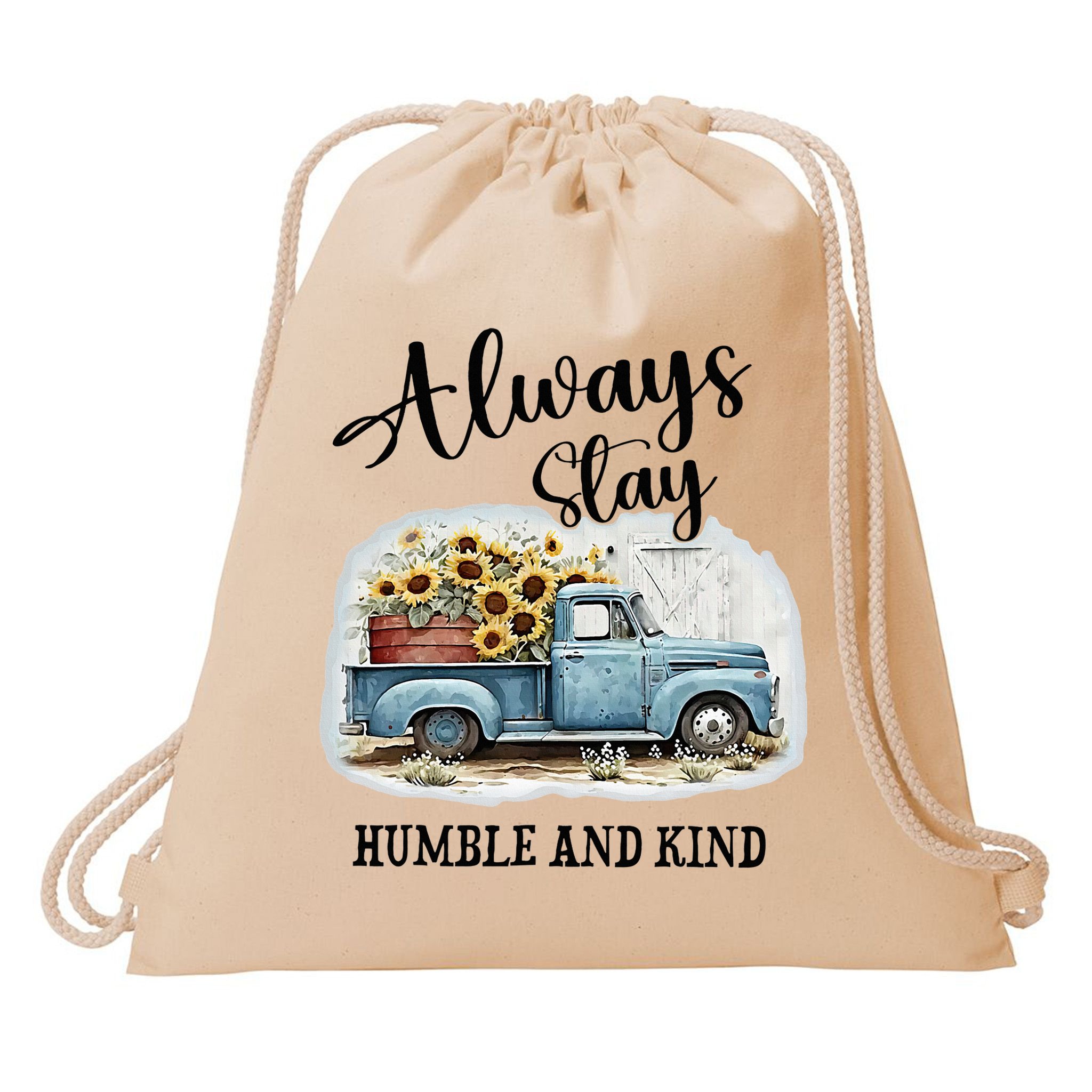 Sunflower Truck Farm Always Stay Humble And Kind Drawstring Bag