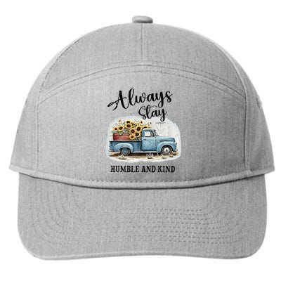 Sunflower Truck Farm Always Stay Humble And Kind 7-Panel Snapback Hat