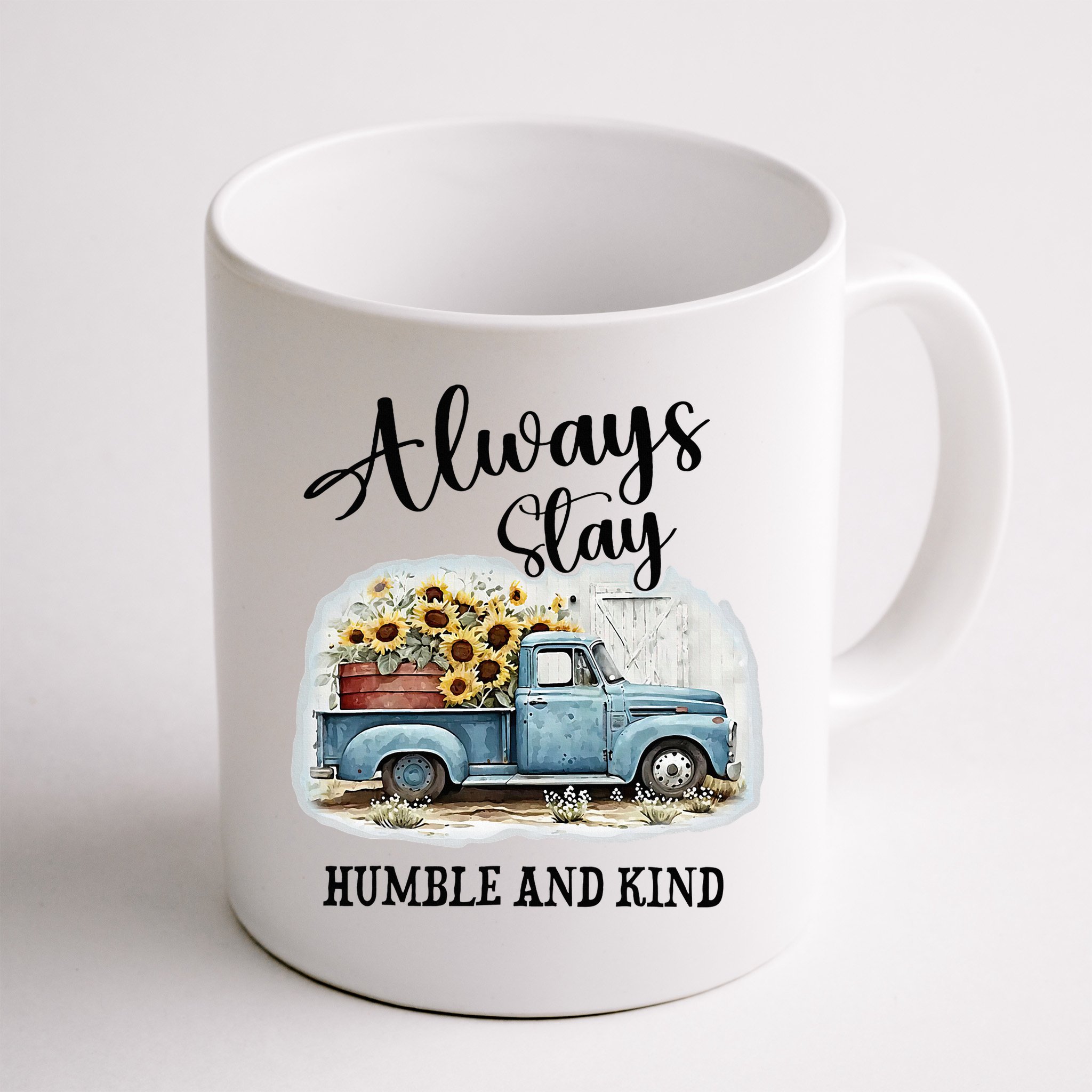 Sunflower Truck Farm Always Stay Humble And Kind Mug