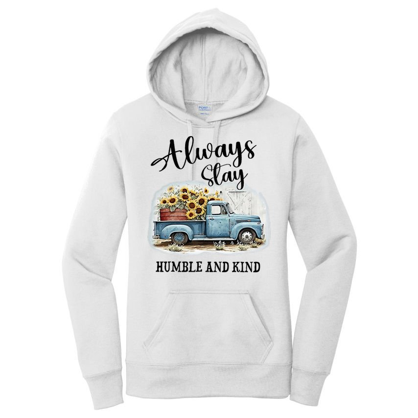 Sunflower Truck Farm Always Stay Humble And Kind Women's Pullover Hoodie
