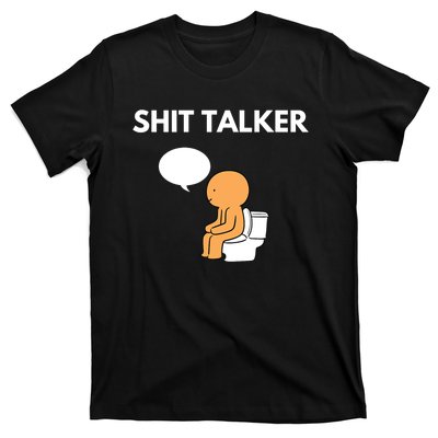 Shit Talker Funny Graphic T-Shirt