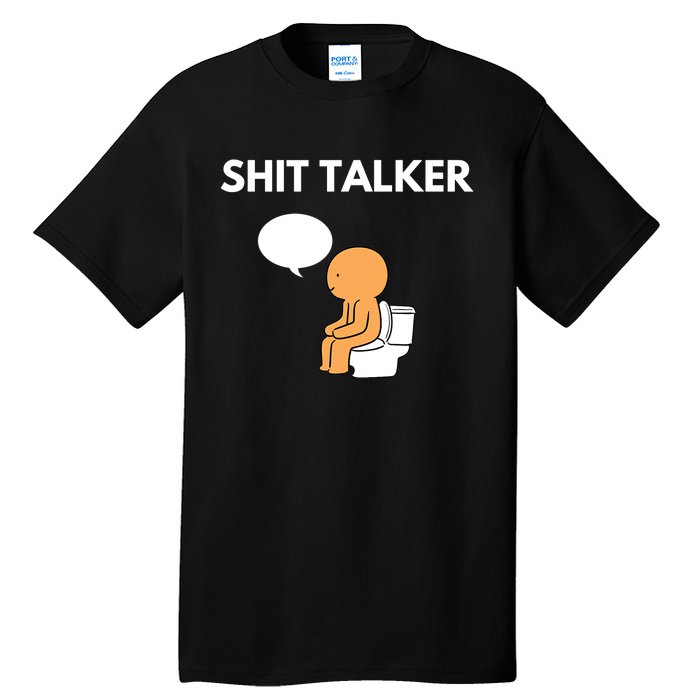 Shit Talker Funny Graphic Tall T-Shirt