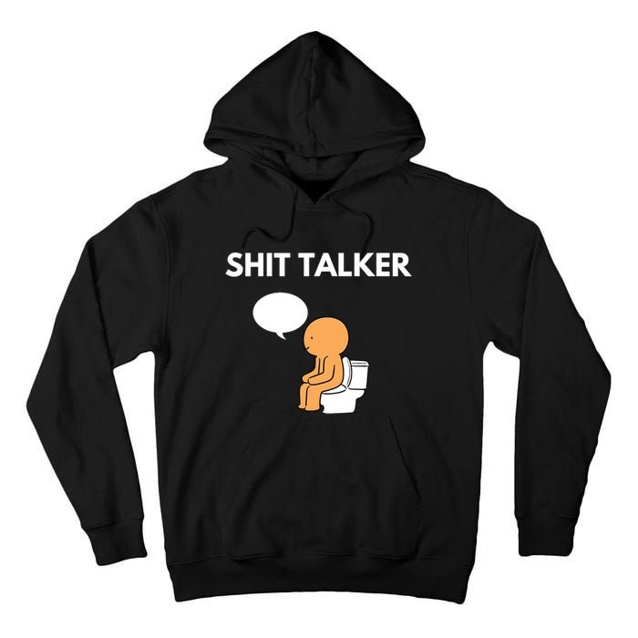 Shit Talker Funny Graphic Tall Hoodie