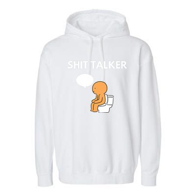 Shit Talker Funny Graphic Garment-Dyed Fleece Hoodie