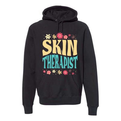 Skin Therapist Floral Outfit Skincare Specialist Beauty Premium Hoodie