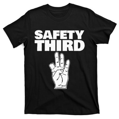 Safety Third Funny Missing Finger Safety Third T-Shirt