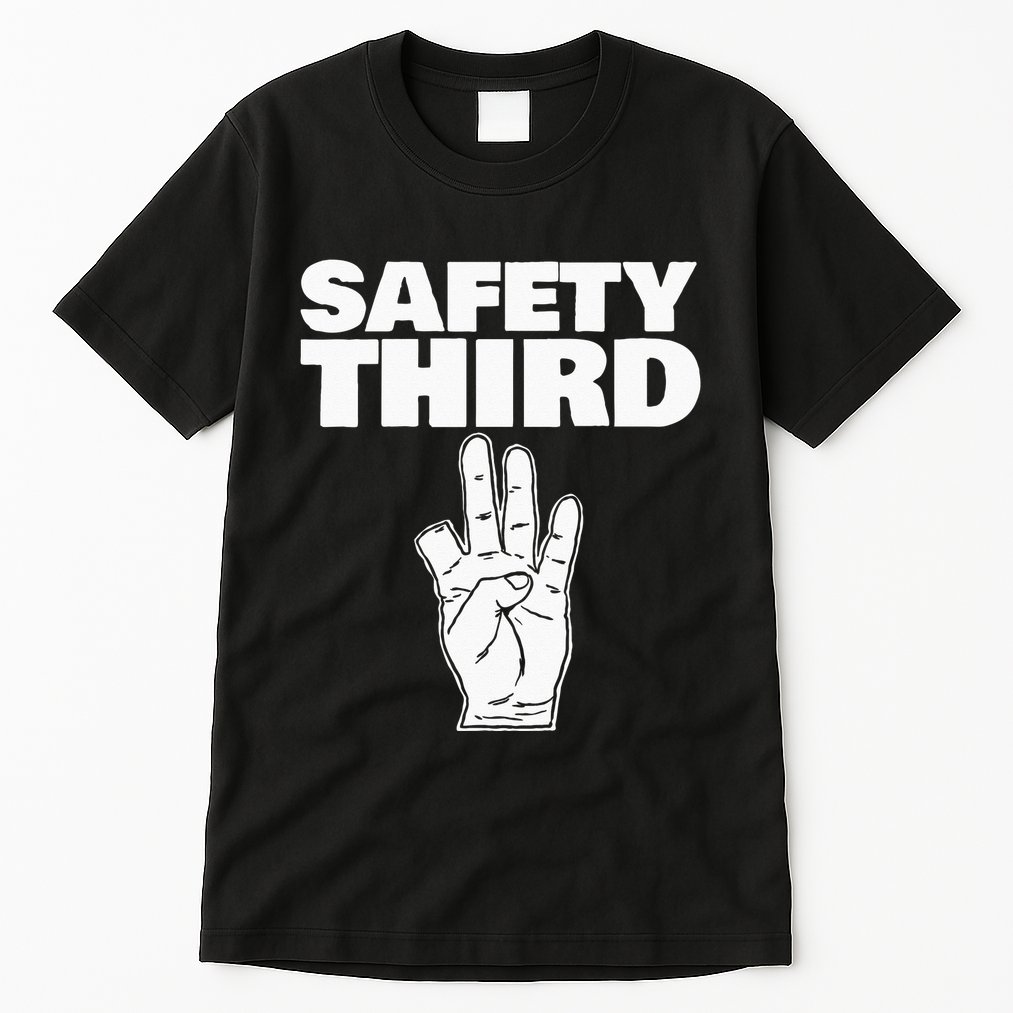 Safety Third Funny Missing Finger Safety Third Tall T-Shirt