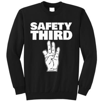 Safety Third Funny Missing Finger Safety Third Tall Sweatshirt