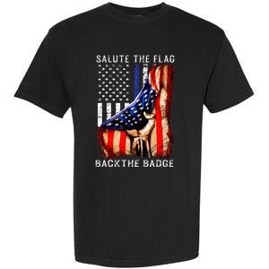 Salute The Flag Back The Badge Flag Police Hand Garment-Dyed Heavyweight T-Shirt