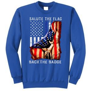 Salute The Flag Back The Badge Flag Police Hand Sweatshirt