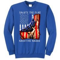 Salute The Flag Back The Badge Flag Police Hand Sweatshirt