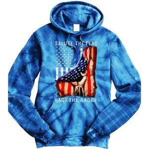 Salute The Flag Back The Badge Flag Police Hand Tie Dye Hoodie