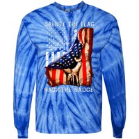 Salute The Flag Back The Badge Flag Police Hand Tie-Dye Long Sleeve Shirt