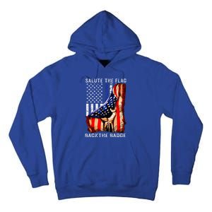 Salute The Flag Back The Badge Flag Police Hand Tall Hoodie