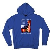 Salute The Flag Back The Badge Flag Police Hand Tall Hoodie