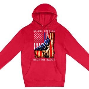 Salute The Flag Back The Badge Flag Police Hand Premium Pullover Hoodie