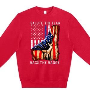 Salute The Flag Back The Badge Flag Police Hand Premium Crewneck Sweatshirt