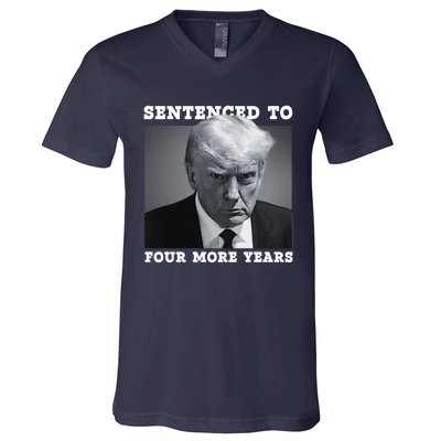 Sentenced To Four More Years Funny Mugshot President V-Neck T-Shirt