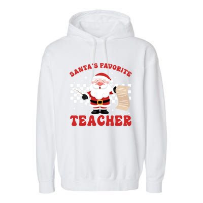 Santa Teacher Funny SantaS Favorite Teacher Christmas Pjs Gift Garment-Dyed Fleece Hoodie