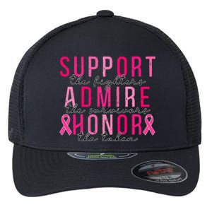 Support The Fighters Admire The Survivors Honor The Taken Flexfit Unipanel Trucker Cap