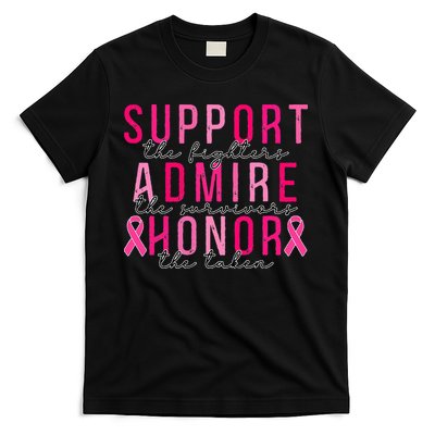 Support The Fighters Admire The Survivors Honor The Taken T-Shirt