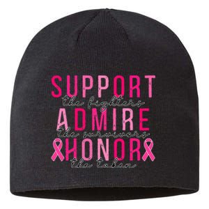 Support The Fighters Admire The Survivors Honor The Taken Sustainable Beanie