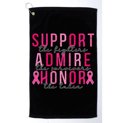 Support The Fighters Admire The Survivors Honor The Taken Golf Towel