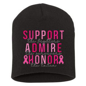 Support The Fighters Admire The Survivors Honor The Taken Short Acrylic Beanie