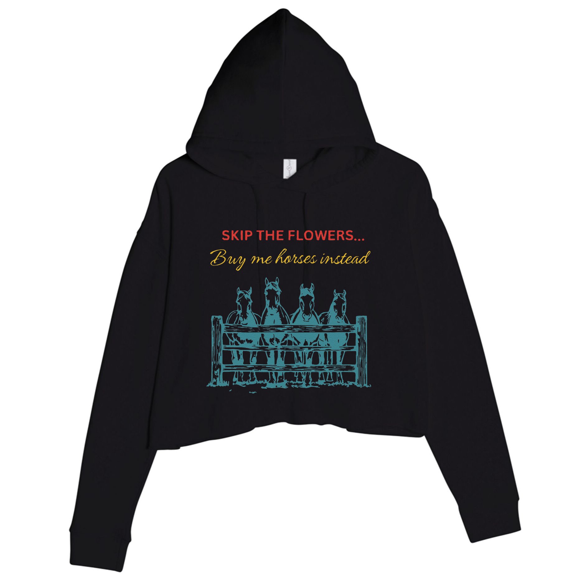 Skip The Flowers... Buy Me Horses Instead Crop Fleece Hoodie