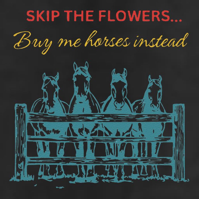 Skip The Flowers... Buy Me Horses Instead Golf Towel