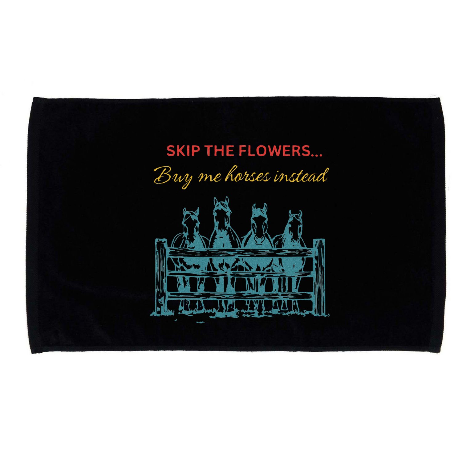 Skip The Flowers... Buy Me Horses Instead Microfiber Hand Towel