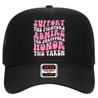 Support The Fighters Admire The Survivors Honor The Taken High Crown Mesh Back Trucker Hat